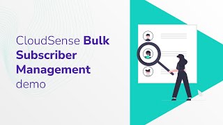 Perform mass updates to customer subscriptions &amp; plans- Bulk Subscriber Management demo | CloudSense