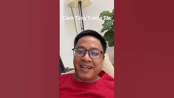 Cách Tăng Tương Tác cho Video YouTube #shorts