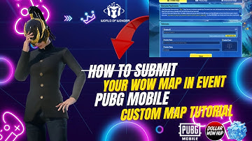 How to Submit Your WOW Map in Event | PUBG Mobile Custom Map Tutorial