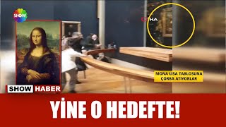 Mona Lisa'ya çorbalı saldırı!