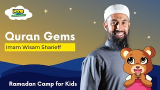 Quran Gems with Imam Wisam Sharieff | Ramadan Camp for Kids, Noor Kids