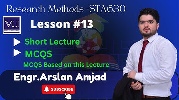 STA-630 Research Methods || Short Lecture 13 || MCQS || Midterm Preparation || VU