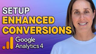 How to Setup Enhanced Conversions in Google Analytics 4 | StepByStep Guide