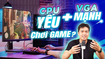 CPU Yếu - GPU Mạnh  Khi Build PC Có Phí Tiền Không? Nghẽn Cỗ Chai Là Gì?