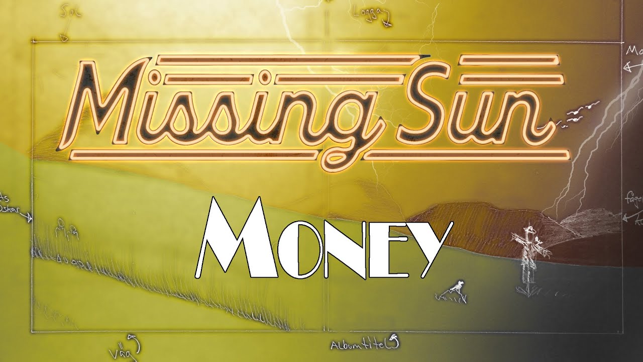 Missing Sun - Money (2020)