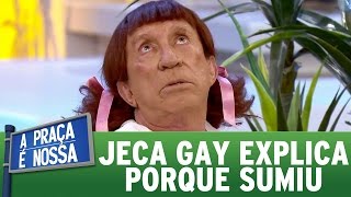 Jeca Gay explica porque 'sumiu' | A Praça É Nossa (02/03/17)