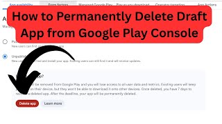 How to permanently delete draft app from Google Play Console screenshot 5