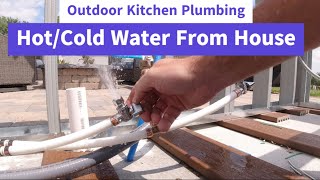 Running Hot & Cold Water to the Outdoor Kitchen