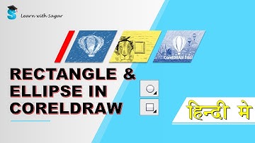 how to use rectangle and Ellipse tool in CorelDraw