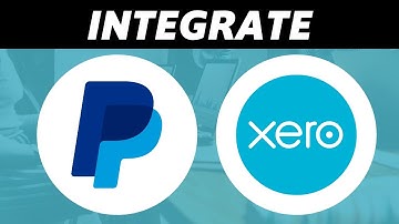 How to Integrate PayPal With Xero (Quick & Easy)