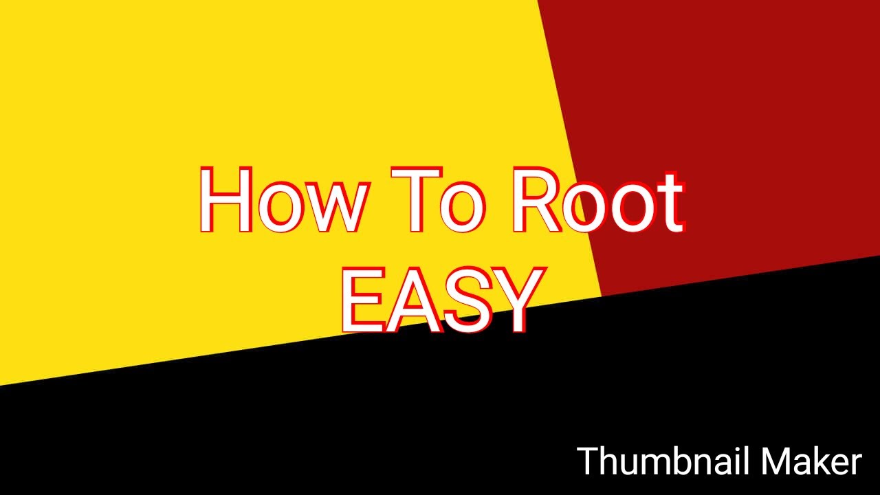 How to root 2018 easy