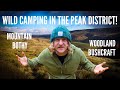 Wild camping in the peak district 3 days  bothy and bushcraft camping