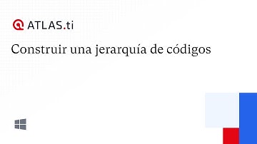 Construir una jerarquía de códigos - ATLAS.ti 22 Windows