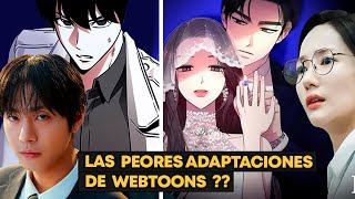 LAS  PEORES ADAPTACIONES  DE  WEBTOONS  ??