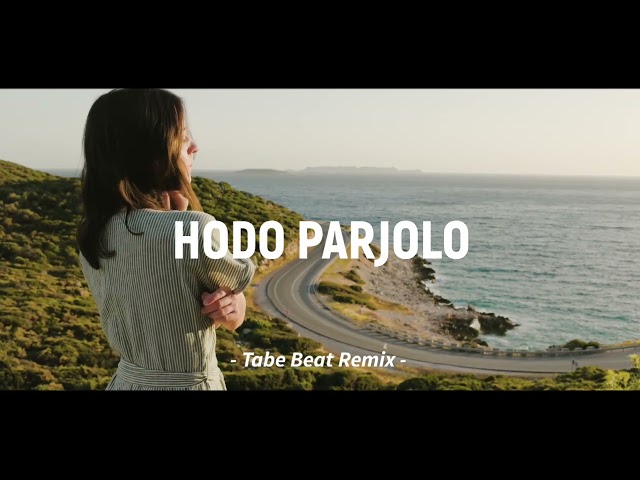 DJ REMIX BATAK!!! Hodo Parjolo - DJ Batak Slow Terbaru (Tabe Beat Remix) class=