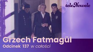 Grzech Fatmagül | Odcinek 137 | Cały odcinek