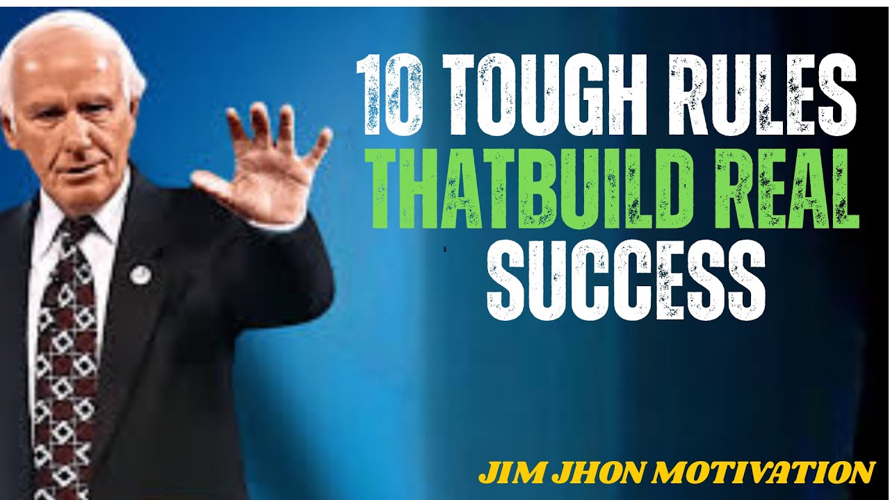 “10 Tough Rules That Build Real Success | Jim Rohn Motivation”
