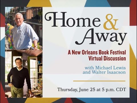 Home and Away - A conversation with authors Michael Lewis and Walter Isaacson