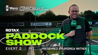 The Paddock Show | Event 2, Sunday, PFI | Wera Tools British Kart Championships