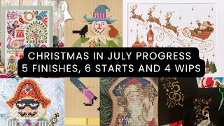 Flosstube #30 - Christmas in July Stitching Progres, 5 Finishes, 6 Starts and 4 Wips