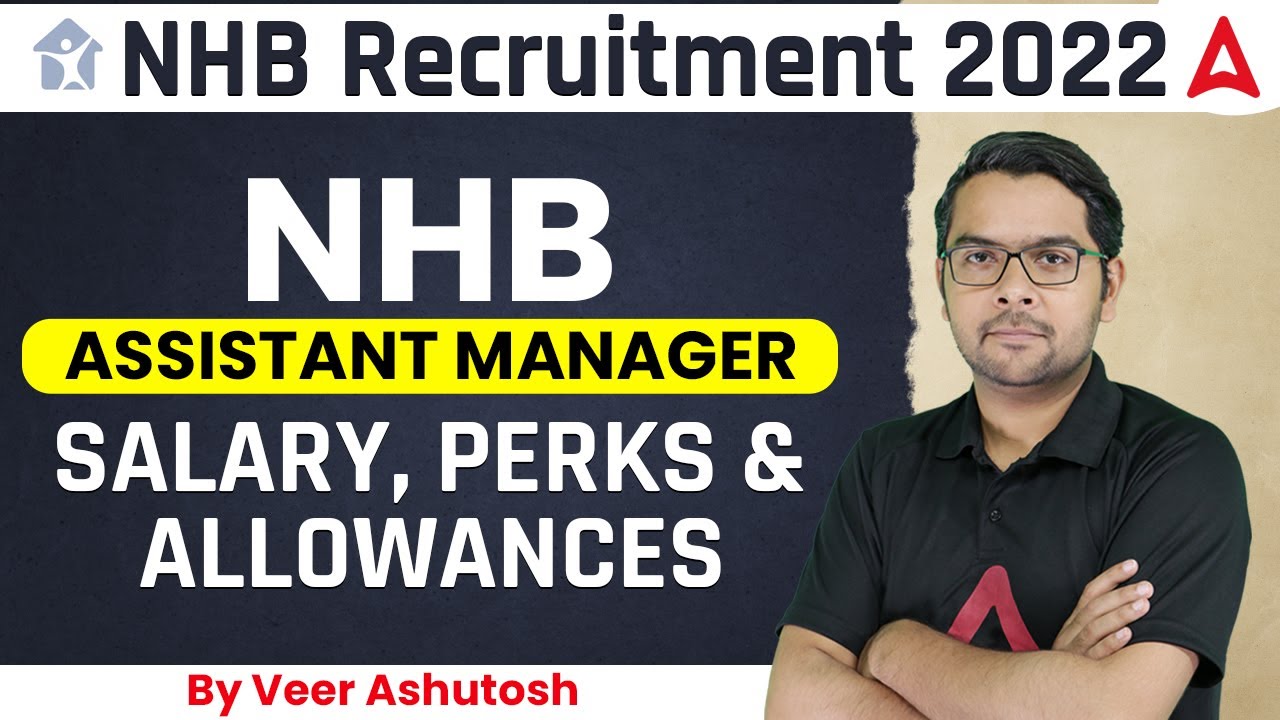 NHB Recruitment 2022 NHB Assistant Manager Salary, Perks and