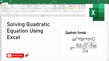 Quadratic Equations Using Microsoft Excel