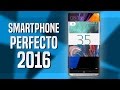 El smartphone PERFECTO de 2016