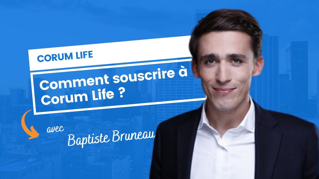 Comment souscrire à Corum Life ? - YouTube