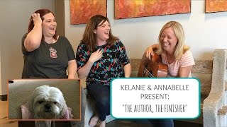 Kelanie & Annabelle Present: The Author, The Finisher (acoustic video) chords