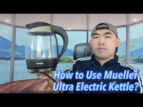 How to Use Mueller Ultra Electric Kettle? 