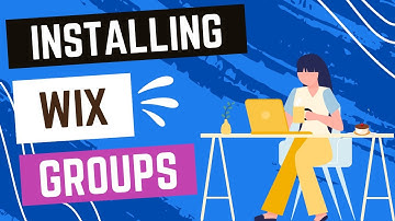 Wix Groups - Adding Wix Groups