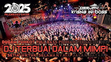 DUGEM FUNKOT FULL BASS PILIHAN TERGACOR‼️DJ TERBUAI DALAM MIMPI X SETIA UNTUK SELAMANYA XJALAN DATAR