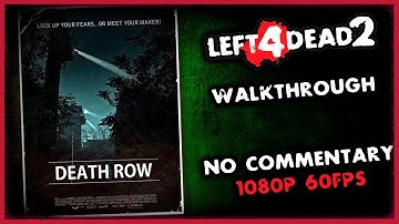 Left 4 Dead 2 - Passing through a PRISON in Death Row! | 8 Survivors |1080p/60 FPS (No Commentary)