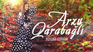 Arzu Qarabagli - Boyuna Qurban (Yeni 2019) Resimi