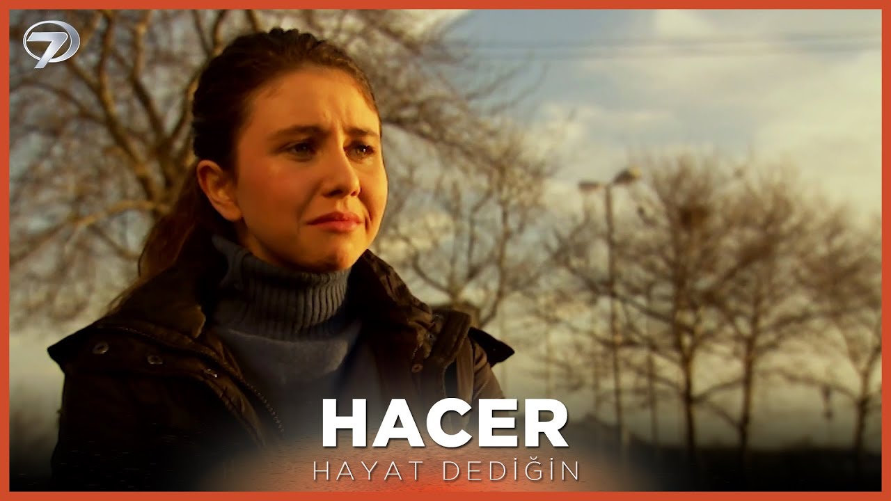 Hacer - Hayat Dediğin