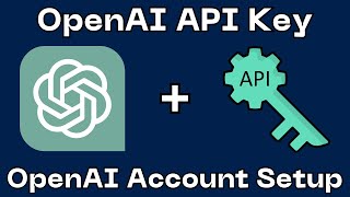 OpenAI Account Setup to get an API Key | Build, Deploy, and Sell AI Apps using ChatGPT (Part 1)