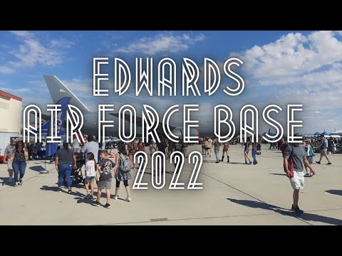 Edwards Air Force Base Vlog 20222 - YouTube