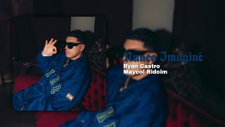 Nunca Imaginé | Ryan Castro X Maycol Ridoim.