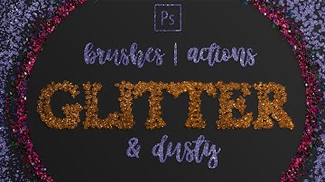 How to create GLITTER and dust effect Photoshop for BRUSHES, TEXT, Actions