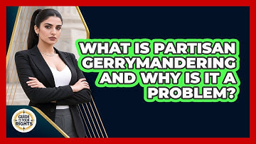 What Is Partisan Gerrymandering And Why Is It A Problem? - Guide To Your Rights