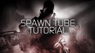 Hijacked offensive Spawn Tube Tutorial