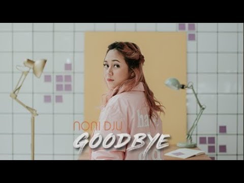Noni Dju - Goodbye (Official Music Video)