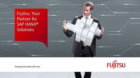 Building Business Value with Fujitsu PRIMEFLEX for SAP HANA