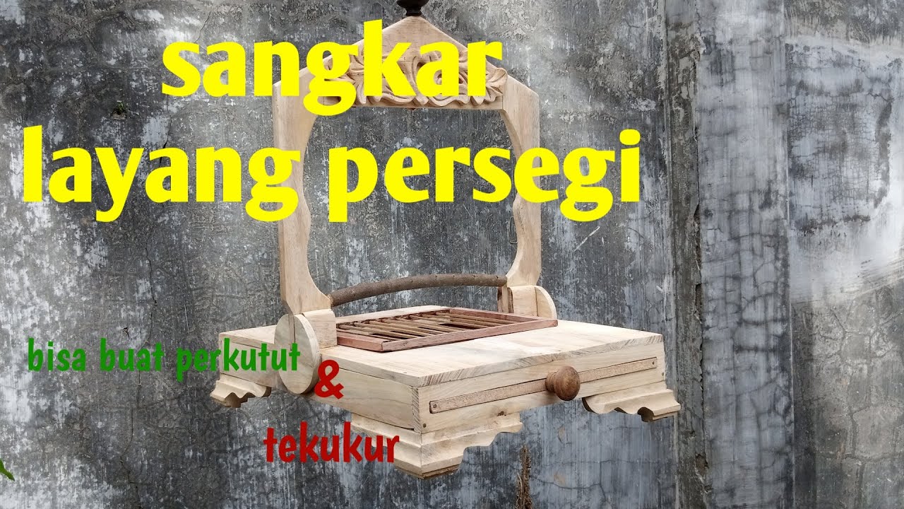 Cara membuat Sangkar Layang Persegi burung tekukur & perkutut