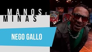 Manos e Minas | Nego Gallo | 21/06/2019