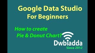 How to create pie and donut chart in google data studio