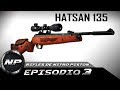 HATSAN 135 Uno De Los Mejores Y Mas Potentes Rifles De Nitro Piston | Ep. 03