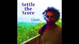 &quot;Settle the Score (Throw Your L&#39;s Up!)&quot; by LUMIS