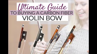 Ultimate Guide to Buying a Carbon Fiber Violin Bow