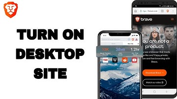 How To Turn On Desktop Site On Brave Private Web Browser App